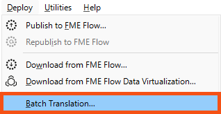Batch Translation option in the Deploy menu